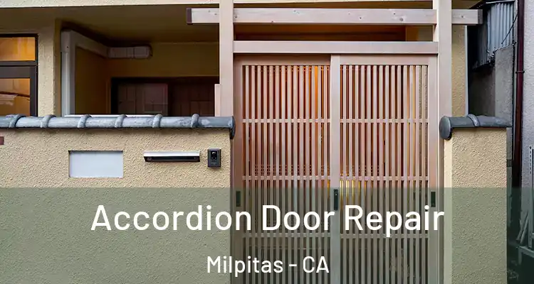 Accordion Door Repair Milpitas - CA