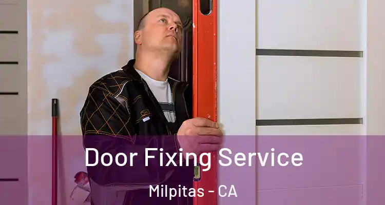 Door Fixing Service Milpitas - CA