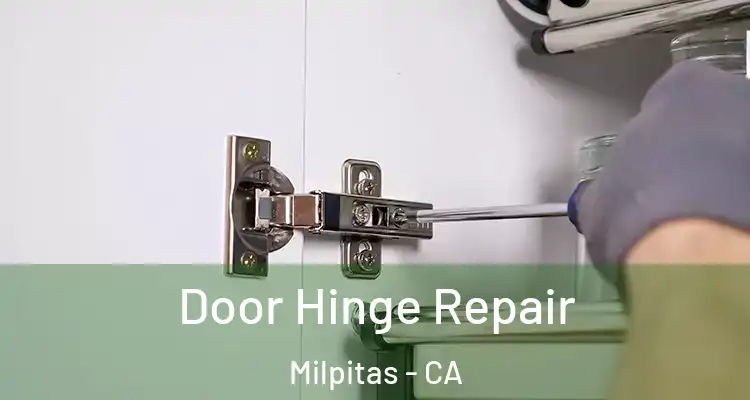 Door Hinge Repair Milpitas - CA