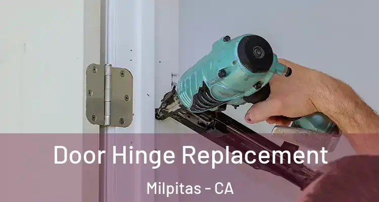 Door Hinge Replacement Milpitas - CA