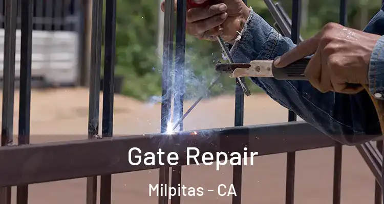 Gate Repair Milpitas - CA