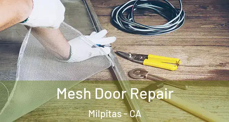 Mesh Door Repair Milpitas - CA