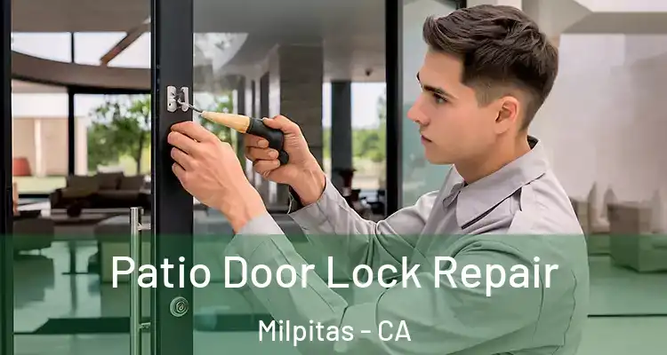 Patio Door Lock Repair Milpitas - CA