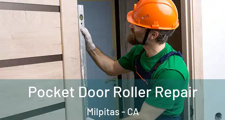 Pocket Door Roller Repair Milpitas - CA