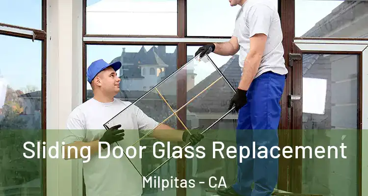 Sliding Door Glass Replacement Milpitas - CA