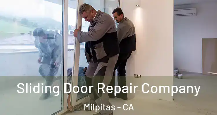 Sliding Door Repair Company Milpitas - CA